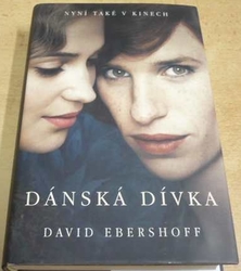 David Ebershoff - Dánská dívka (2016) 