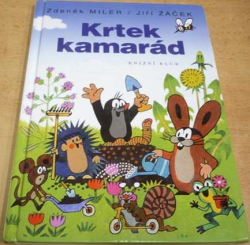 Zdeněk Miler - Krtek kamarád (2014)