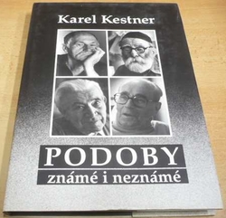 Karel Kestner - Podoby známé i neznámé (2000)