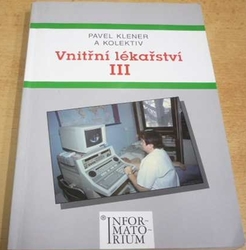 Pavel Klener - Vnitřní lékařství III. (2002)