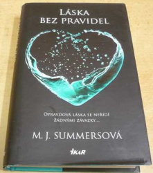 M. J. Summersová - Láska bez pravidel (2017)