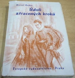 Marcel Hudec - Údolí ztracených kroků (1944)
