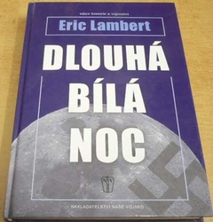 Eric Lambert - Dlouhá bílá noc (2006)