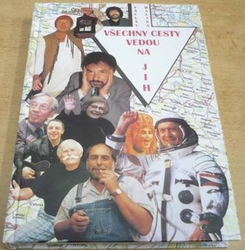 Václav Malina - Všechny cesty vedou na jih (2000)