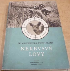 Wlodzimierz Puchalski - Nekrvavé lovy (1954)