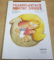 Petr Kavan - Transplantace kostní dřeně (1998)