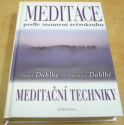 Margit Dahlke - Meditace podle znamení zvěrokruhu. Meditační tachniky (2002)