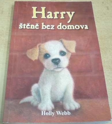 Holly Webb - Harry, štěně bez domova (2013)
