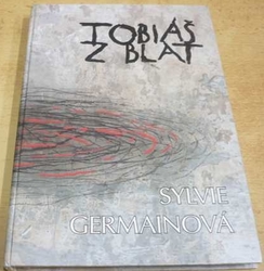 Sylvie Germainová - Tobiáš z blat (2005)