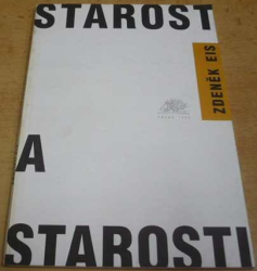 Zdeněk Eis - Starost a starosti (1995)