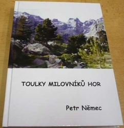 Petr Němec - Toulky milovníků hor (2014)