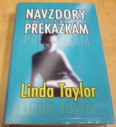 Linda Taylor - Navzdory překážkám (2001)