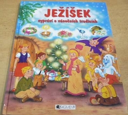 František Ber - Ježíšek vypráví o vánočních tradicích (2010)