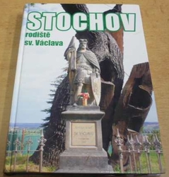 Stochov. Rodiště sv. Václava (2004)