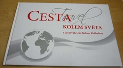 Cesta kolem světa s cestovatelem Jirkou Kolbabou (2015)