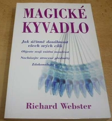 Richard Webster - Magické kyvadlo (2006)