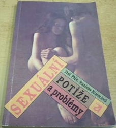 Stanislav Kratochvíl - Sexuální potíže a problémy (1991)