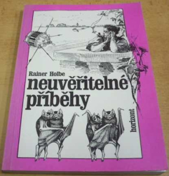Rainer Holbe - Neuvěřitelné příběhy (1994)