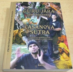 Guru Jára - Casanova sútra (2011)