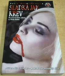 Petra Neomillnerová - Sladká jak krev. První kniha série o Tině Salo (2011)