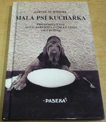 Jaroslav Weigel - Malá psí kuchařka (1998)