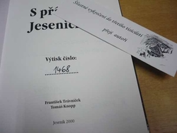 František Trávníček - S příchutí Jesenicka. Číslované vydání č. 1468 (2000) VĚNOVÁNÍ AUTORŮ !!!