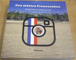 Gabreta - Dva měsíce Francouzkou (2020)