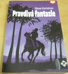 Diane Karlstorm - Pravdivá fantazie (2011)