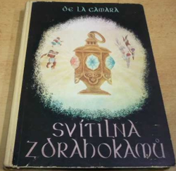 De La Cámara - Svítilna z drahokamů. Maurské pohádky (1943)