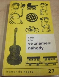 Karel Effa - Ve znamení náhody (1987) PODPIS AUTORA !!!