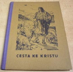 E. G. White - Cesta ke Kristu
