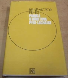 René-Victor Pilhes - Panika u hřbitova Pére-Lachaise (1978)