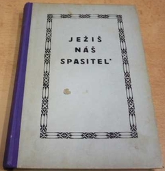 E. G. White - Ježíš náš Spasitel´ (slovensky)
