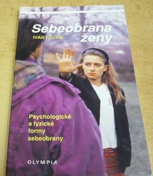 Ivan Fojtík - Sebeobrana ženy (1994)