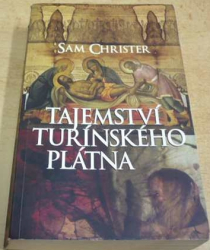 Sam Christer - Tajemství Turínského plátna (2016)