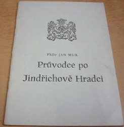 Jan Muk - Průvodce po Jindřichově Hradci (1972) průvodce