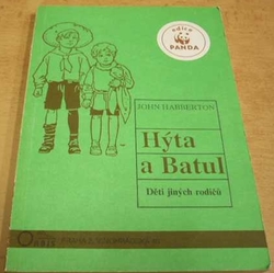 John Habberton - Hýta a Batul. Děti jiných rodičů (1991)