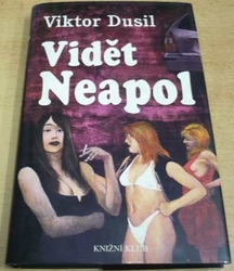 Viktor Dusil - Vidět Neapol (1999)