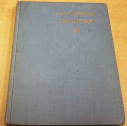 Karel Kolman - Žalujeme (1928)