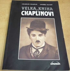 Ondřej Suchý - Velká kniha o Chaplinovi (1997)