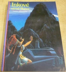 Carmen Bernandová - Inkové národ Slunce (1994)