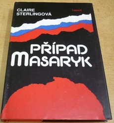 Claire Sterlingová - Případ Masaryk (1972) reprint