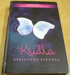 Aprilynne Pikeová - Křídla (2011)