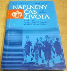 Miloslav Chmela - Naplněný čas života (1989)