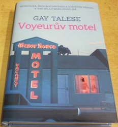Gay Talese - Voyeurův motel (2017)