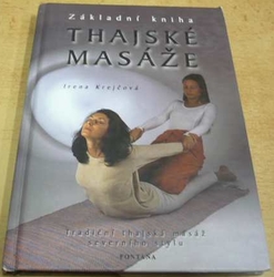 Irena Krejčová - Thajské masáže. Základní kniha (2001)