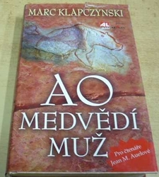 Marc Klapczynski - Ao madvědí muž (2011)