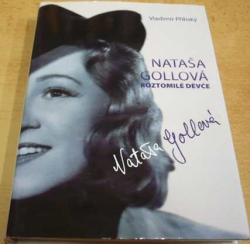 Vladimír Přibský - Nataša Gollová. Roztomilé děvče (2013)