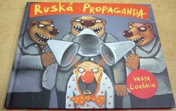 Vasya Lozhkin - Ruská Propaganda (2018)