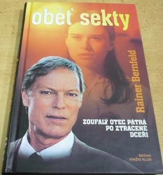 Rainer Bernfeld - Oběť sekty (1999)